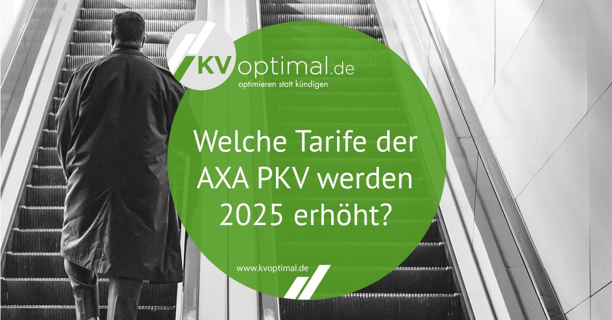 Welche Tarife der AXA PKV werden 2025 erhöht?