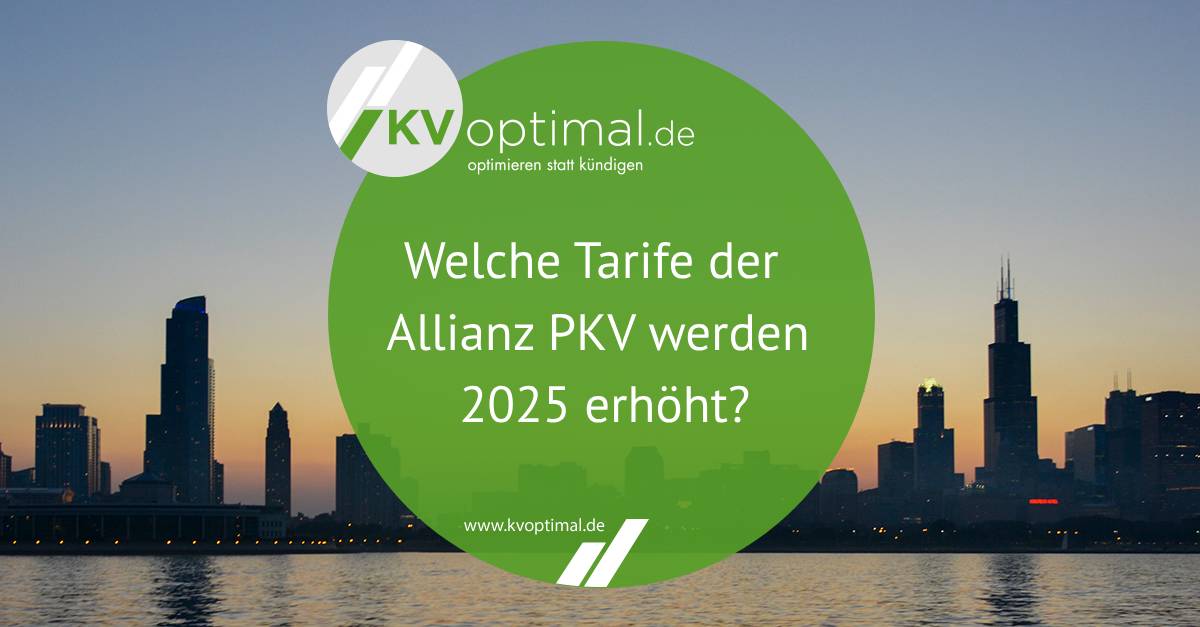 Welche Tarife der Allianz PKV werden 2025 erhöht?