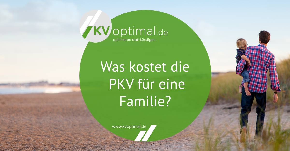 Was kostet die PKV für eine Familie? 