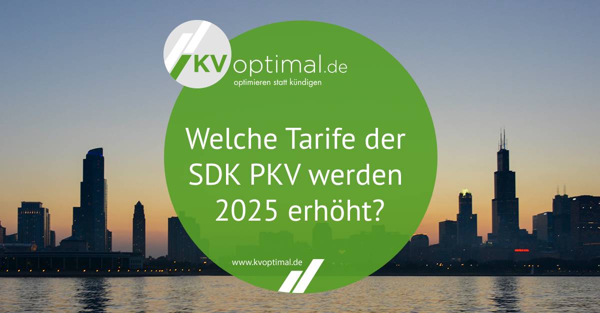 Welche Tarife der SDK PKV werden 2025 erhöht?