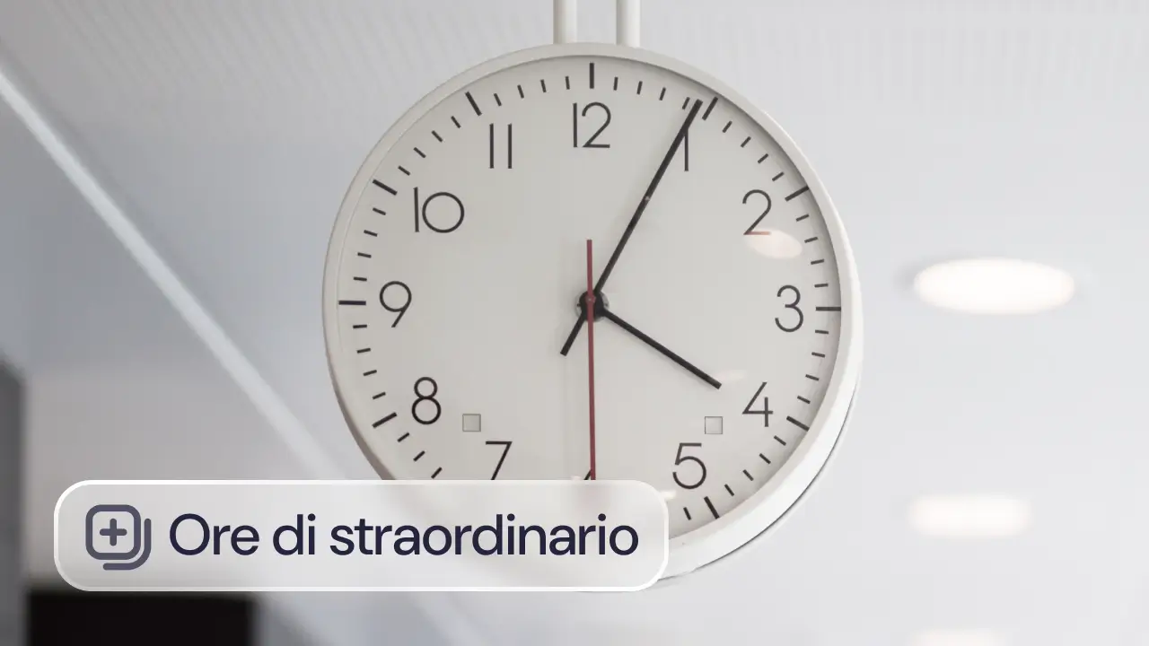 Quante ore di straordinario si possono fare in un mese? La guida